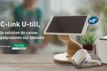 C-link U-Till, une solution numérique de caisse « tout-en-un »
